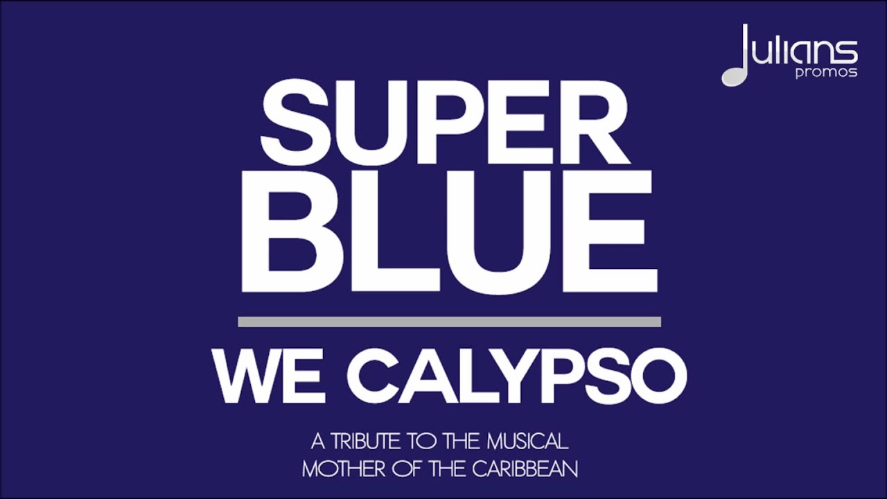 Super Blue - We Calypso 