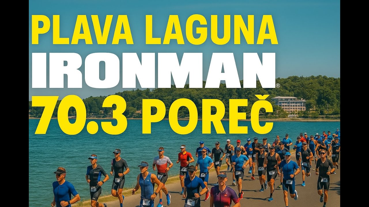 Plava Laguna Ironman 70.3 Poreč — место, где выносливость встречается с раем.