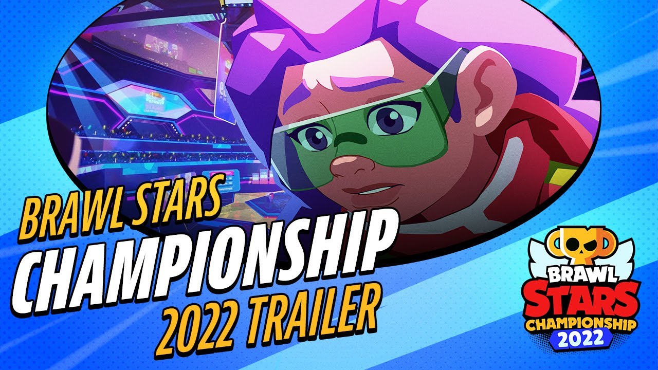 Brawl Stars Championship 2022 Trailer