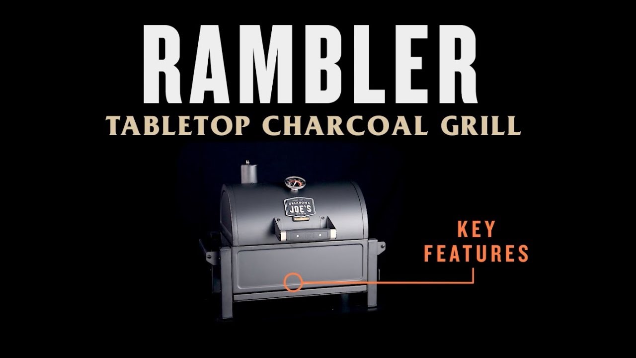 Rambler Tabletop Charcoal Grill - Key Features | Oklahoma Joe&rsquo;s
