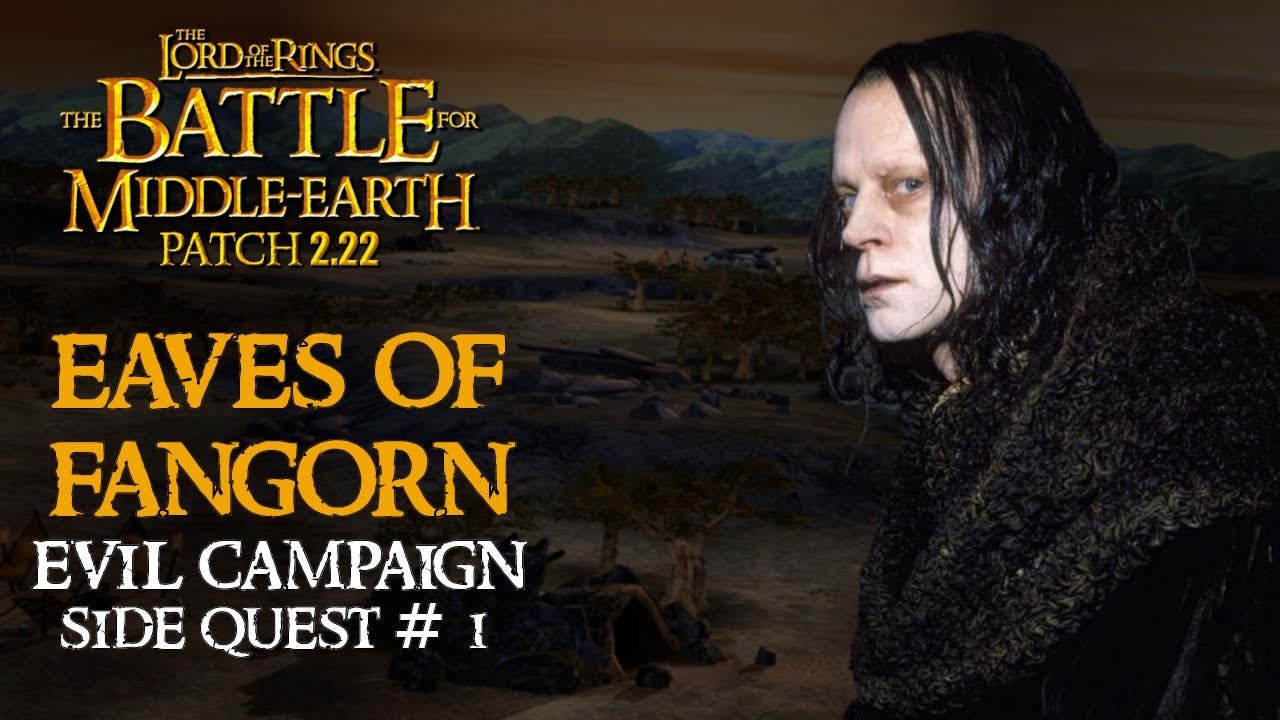 Battle for Middle Earth | EAVES OF FANGORN | BFME Patch 2.22