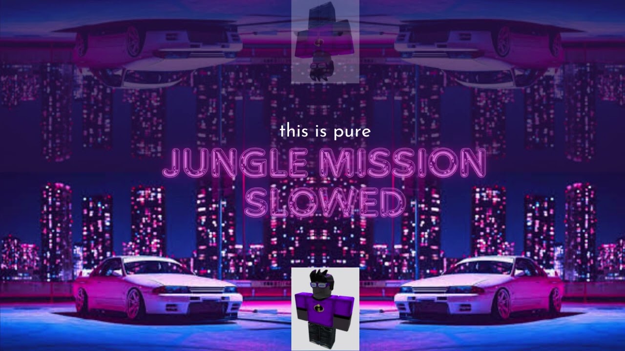 JUNGLE MISSION slowed