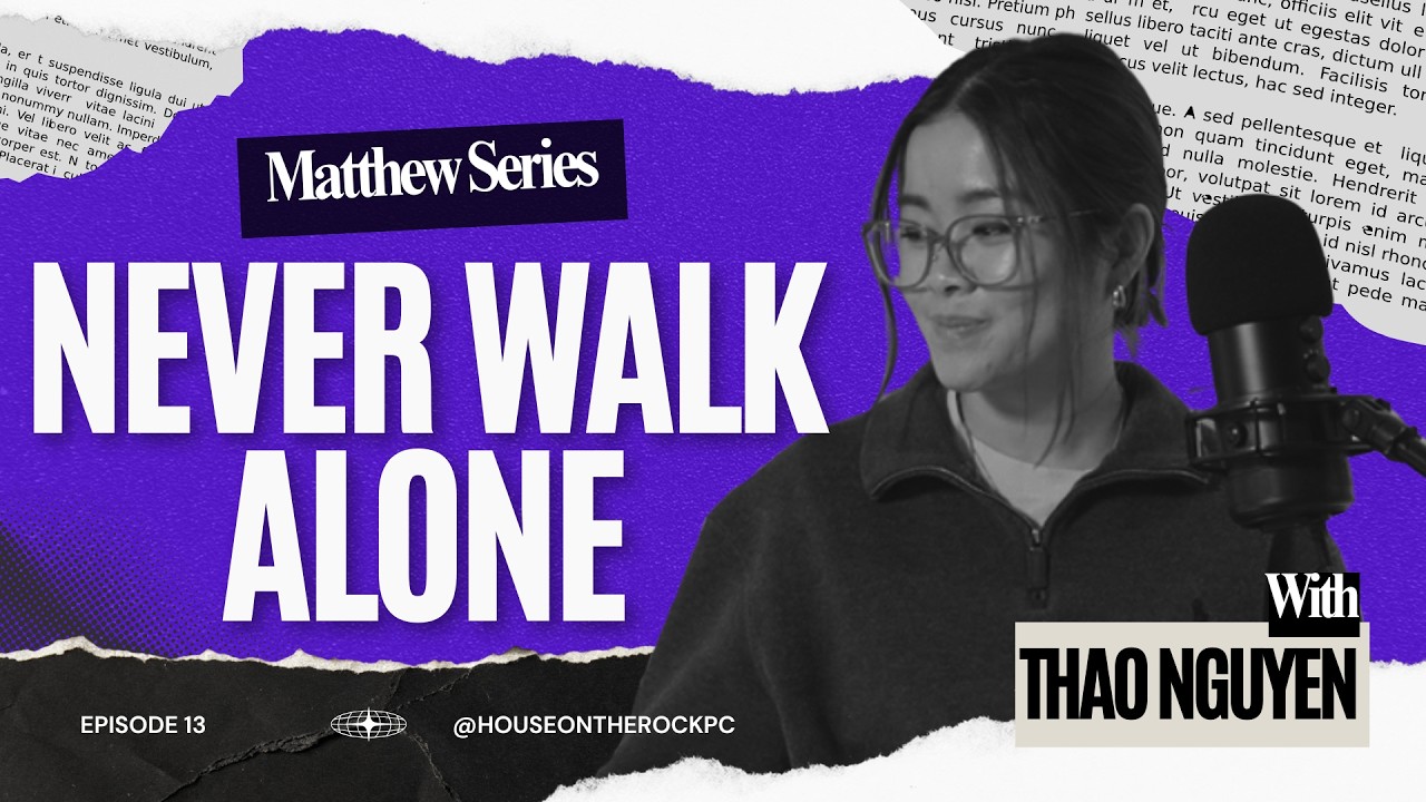 Never Walk Alone (Matthew 10:1-42)
