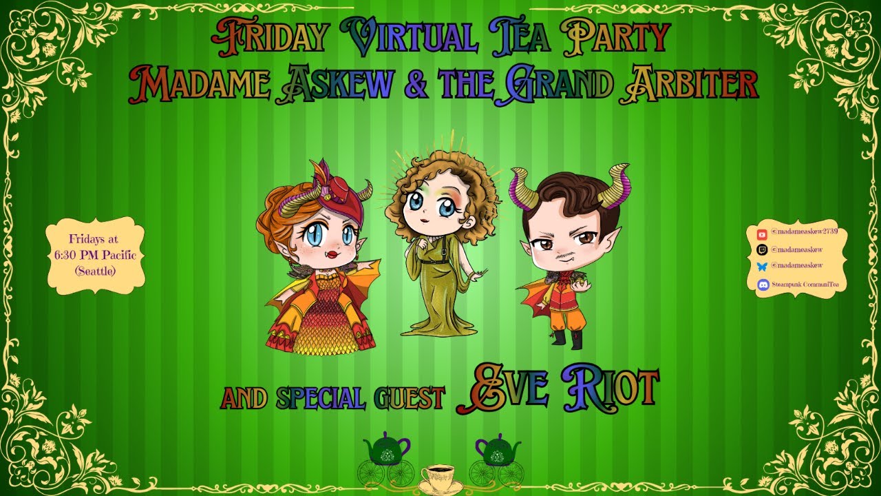 Friday Tea with special guest, Eve Riot!