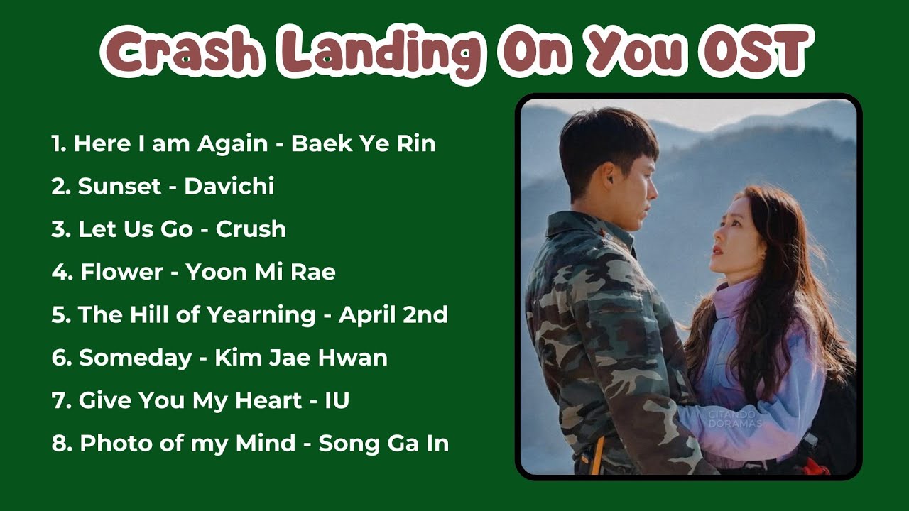 Crash Landing on you OST Playlist 
