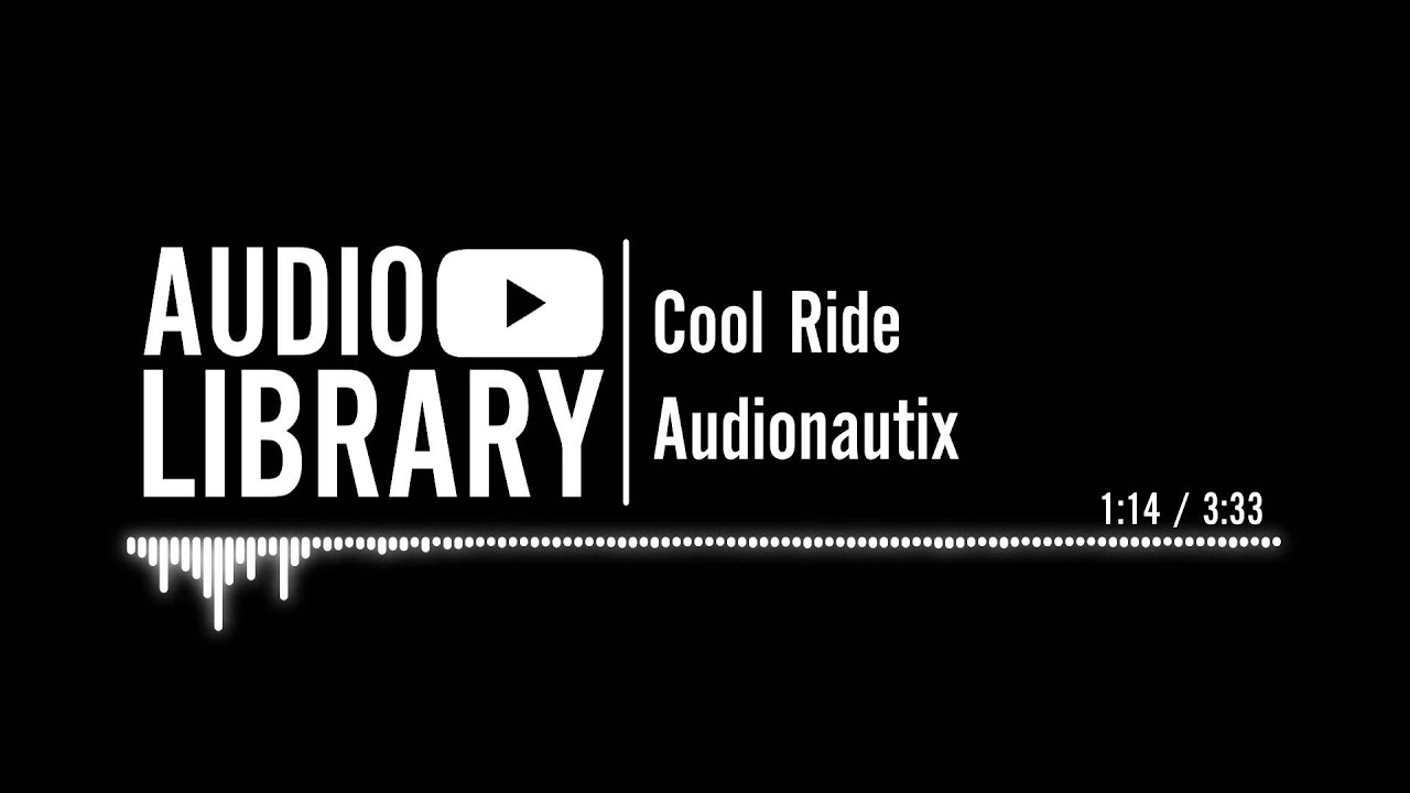 Cool Ride - Audionautix