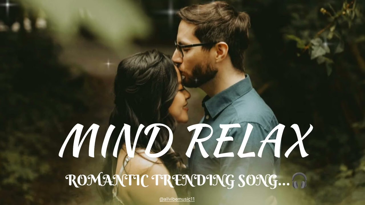 Mind relax romantic trending song | sleep & chill |romantic night song | lofi beats 2026 ❤️🎧