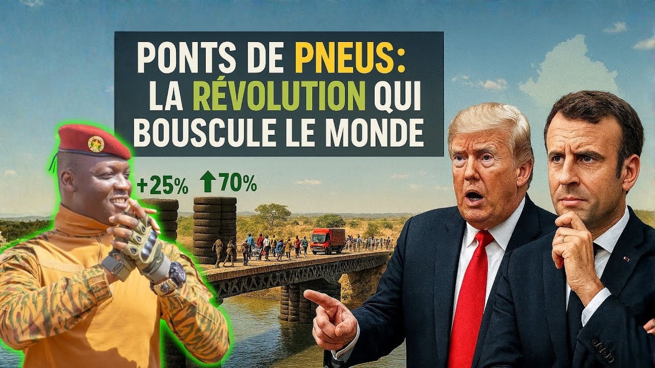 Ibrahim Traoré choqué le monde : Un pont de pneus en 90 jours, 70% moins cher !