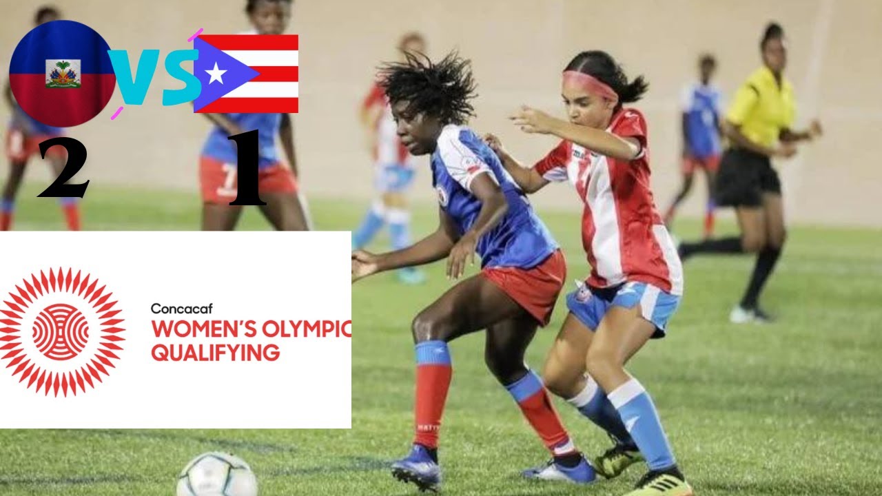 HAITI VS PORTO RICO Women's Olympic Qualifying (foot feminin) Corventina an mod Goat serye nan viktw