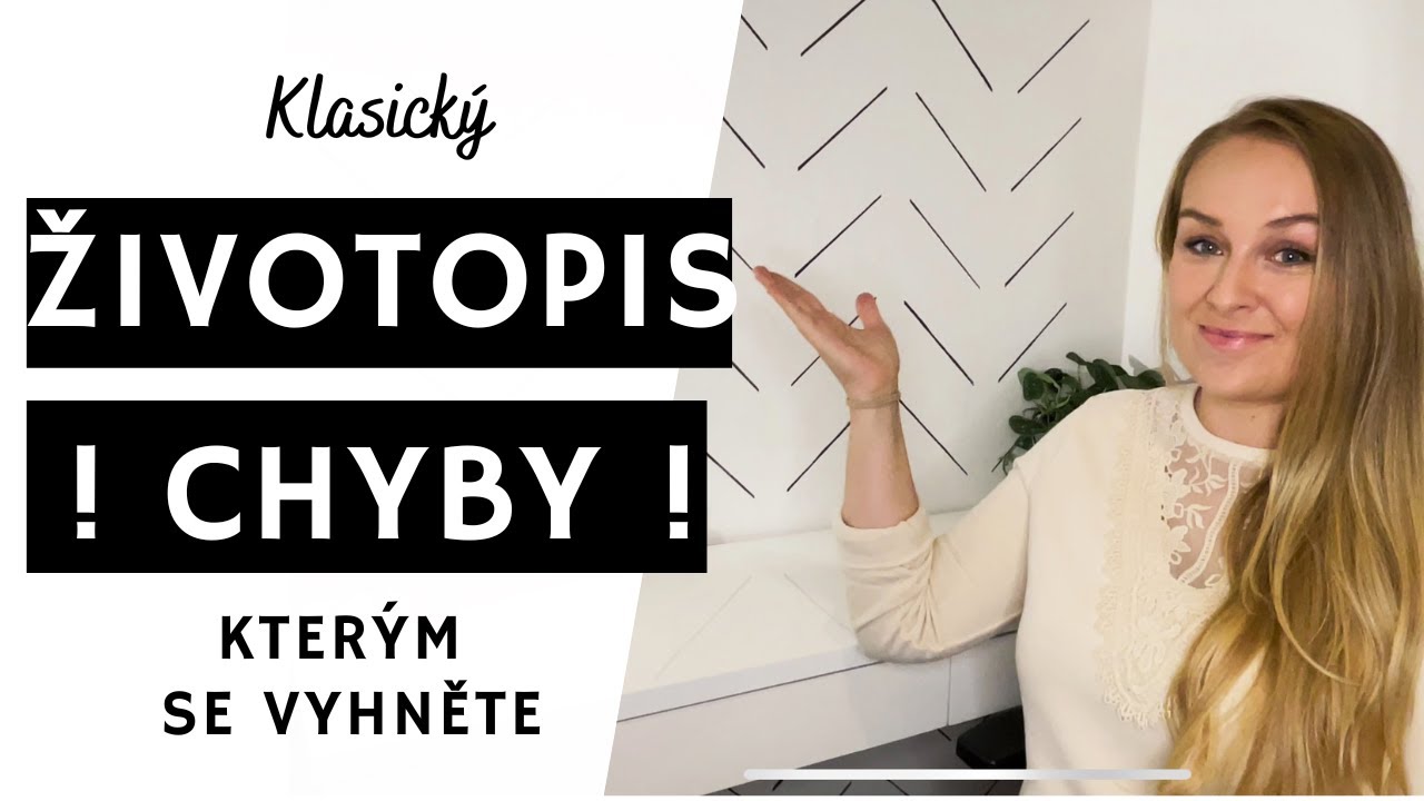 ŽIVOTOPIS - TYTO CHYBY NEDĚLEJTE!