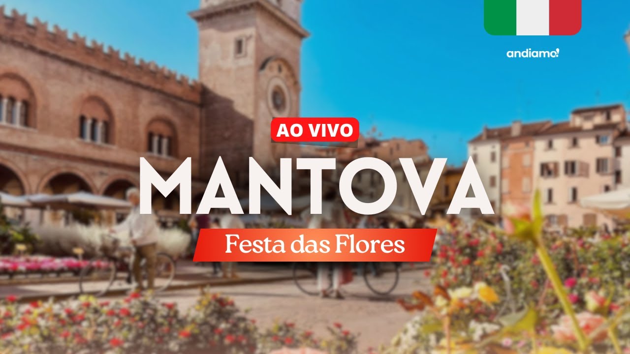 🔴LIVE Italia #79 | MANTOVA, festa das flores! | Andiamo Lombardia!