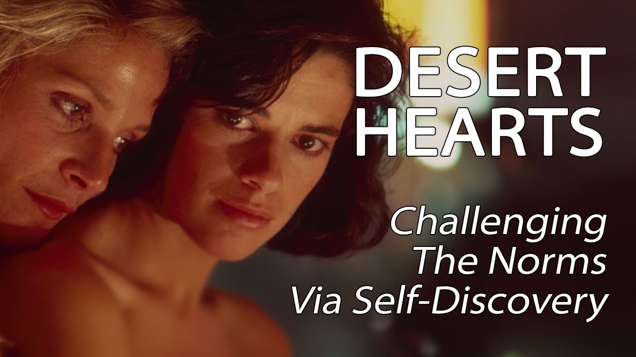 Desert Hearts - Challenging The Norms Via Self-Discovery