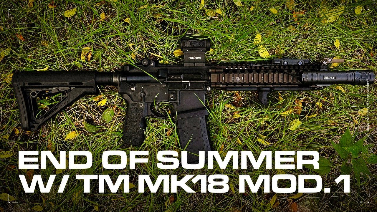 End of Summer w/ TM MK18 MOD.1 MWS
