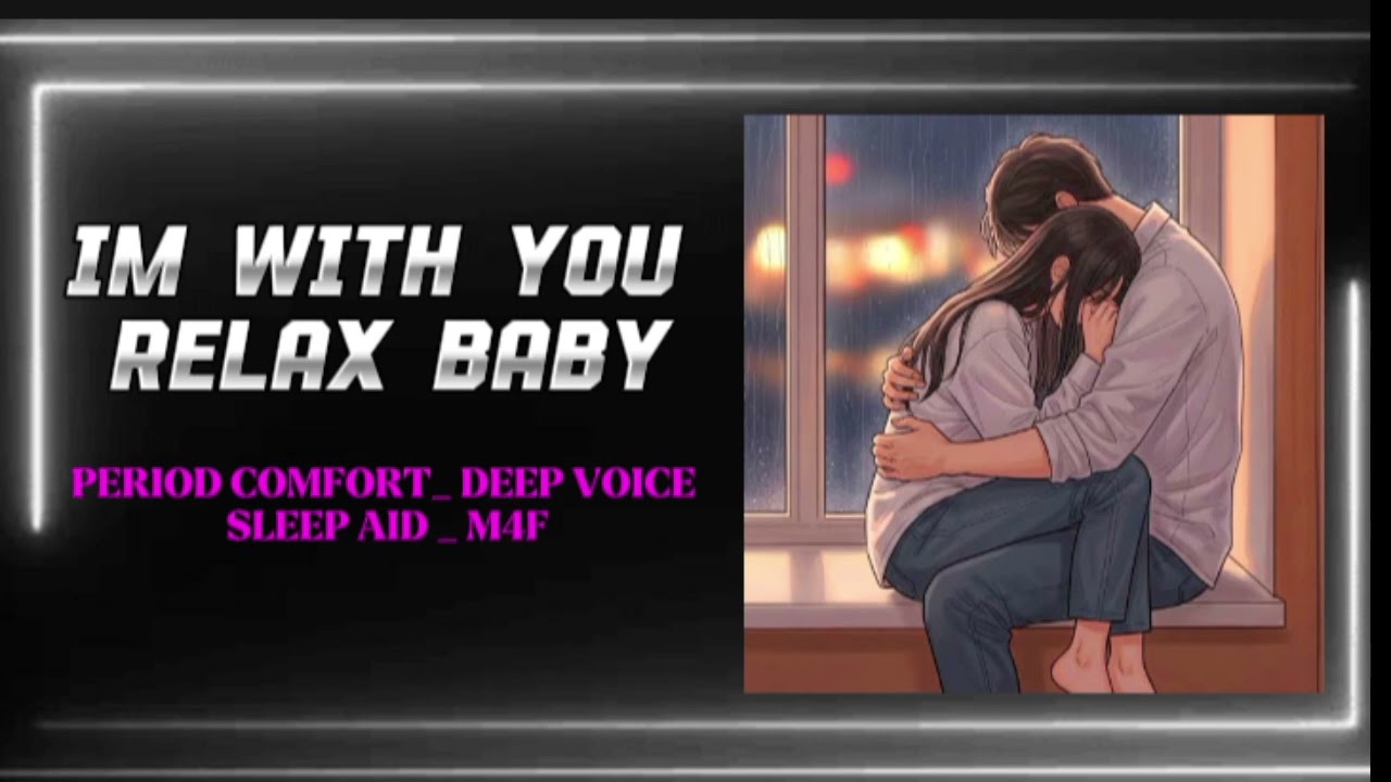You can cry baby it's okay ☺️ | period comfort | boyfriend roleplay | M4F | sleep aid | #asmr 