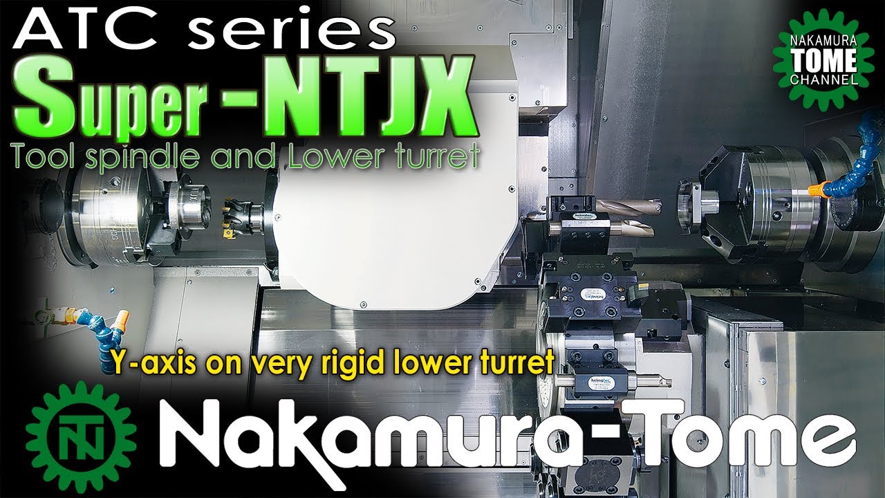 Nakamura-tome Multi-Tasking Machine with ATC SuperNTJX