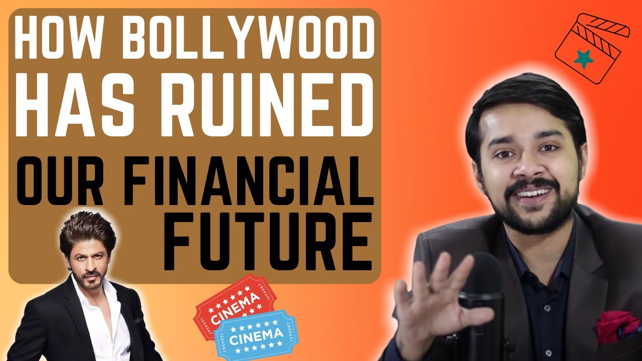 How BOLLYWOOD is affecting our FINANCIAL FUTURE | Harsh Goela