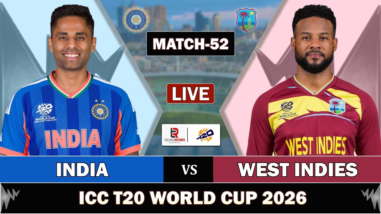 INDIA vs WEST INDIES MATCH 52 LIVE SCORES | IND vs WI LIVE COMMENTARY | T20 WORLD CUP 2026