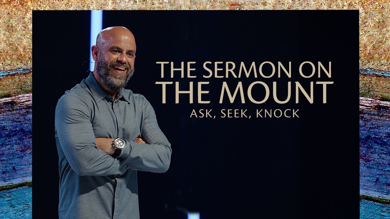 The Sermon on the Mount Wk 4 | Ask, Seek, Knock | Pastor Guillermo Castellanos