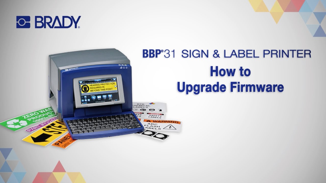 How to Upgrade Firmware on the Brady BBP31 Printer