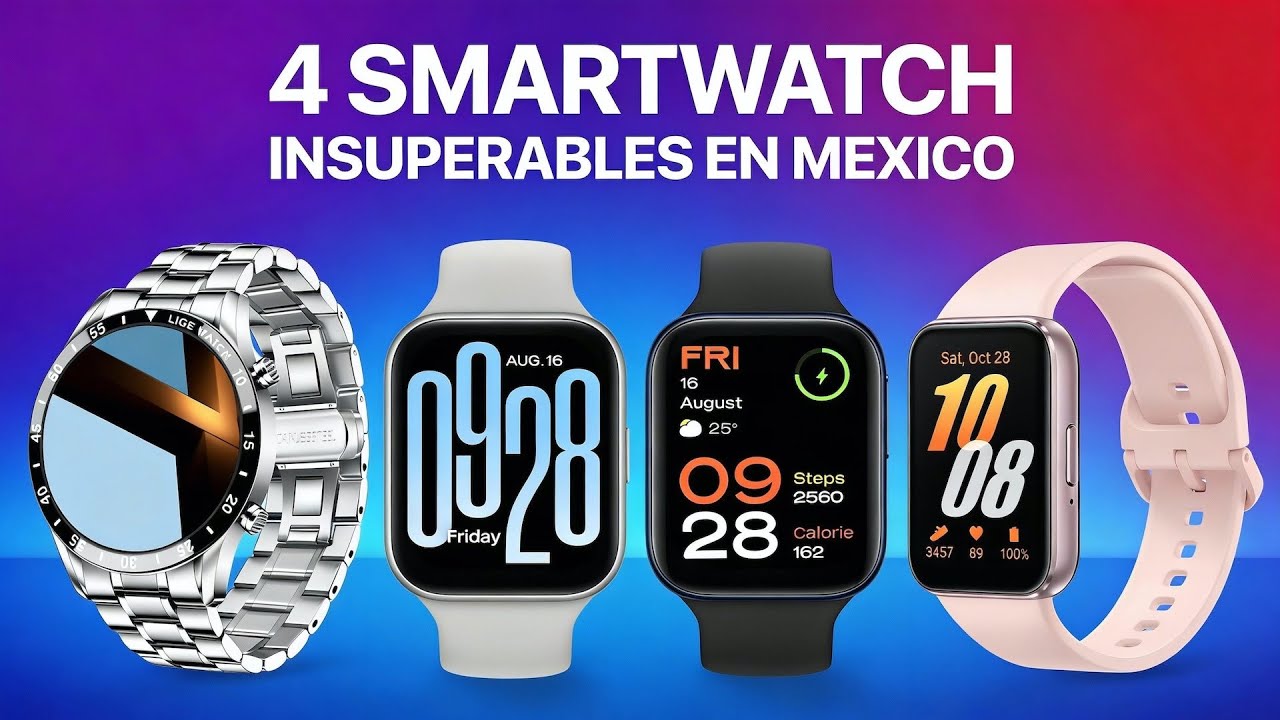 4 SMARTWATCH INSUPERABLES EN MEXICO
