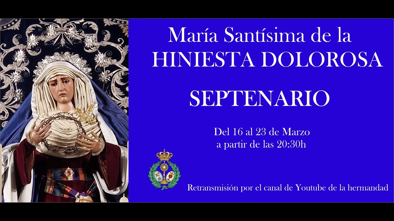 Sexto día, Solemne Septenario en honor a María Santísima de la Hiniesta Dolorosa 2025