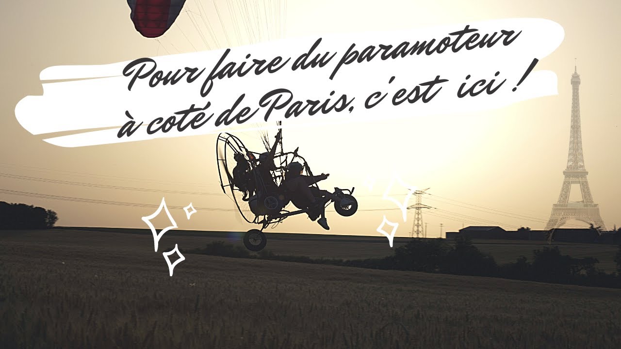 Où apprendre à voler en Paramoteur - ULM - Drone en Île de France?
