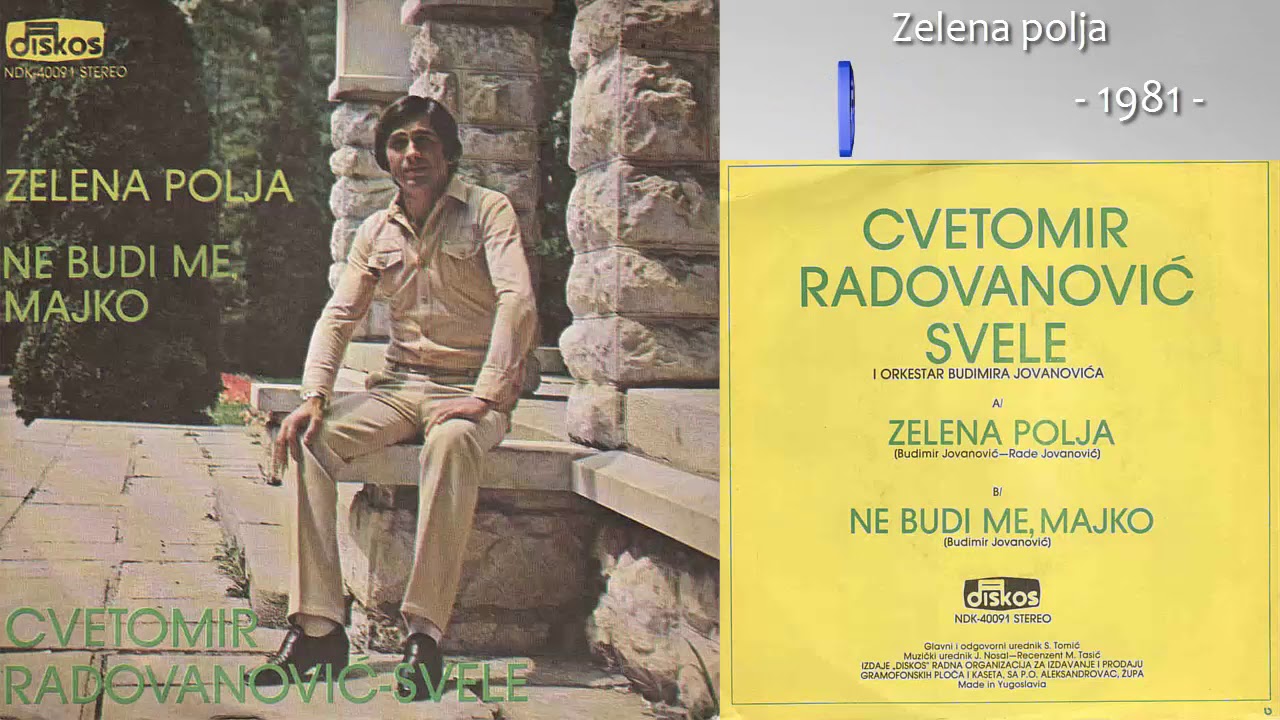 Svetomir Radovanovic Cvele - Zelena polja - (Audio 1981)
