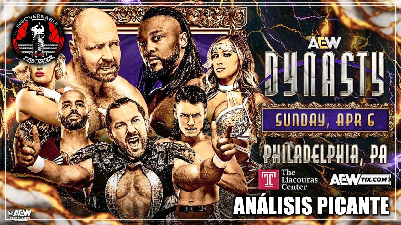 AEW Dynasty 2025 - Podcast Picante by Warge