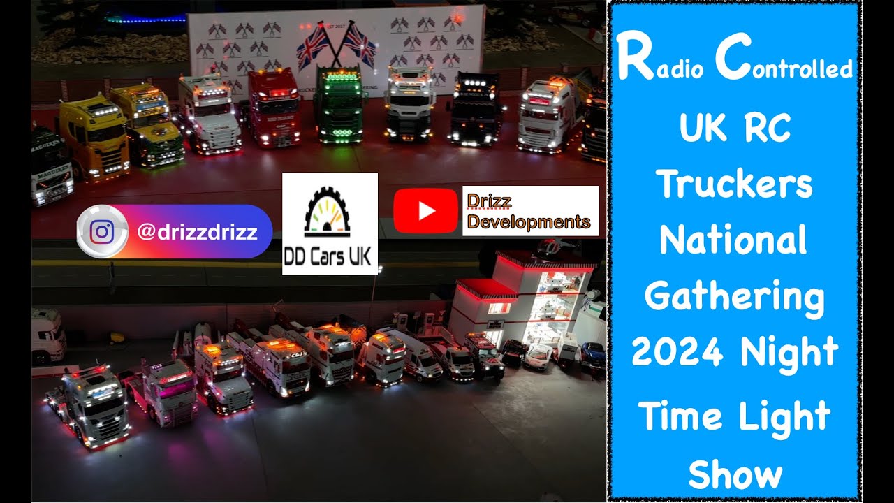 UK RC Truckers National Gathering 2024 - Saturday 13th July -  Night Time Light Show (Tamiya 1/14)