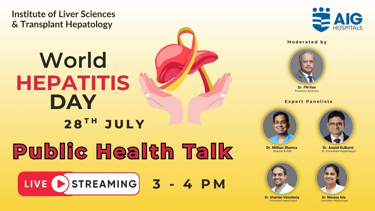 World Hepatitis Day - Public Health Talk | AIG Hospitals