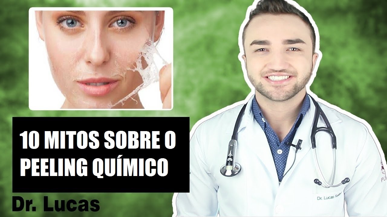 10 Mitos sobre Peeling Químico - Dr Lucas Fustinoni