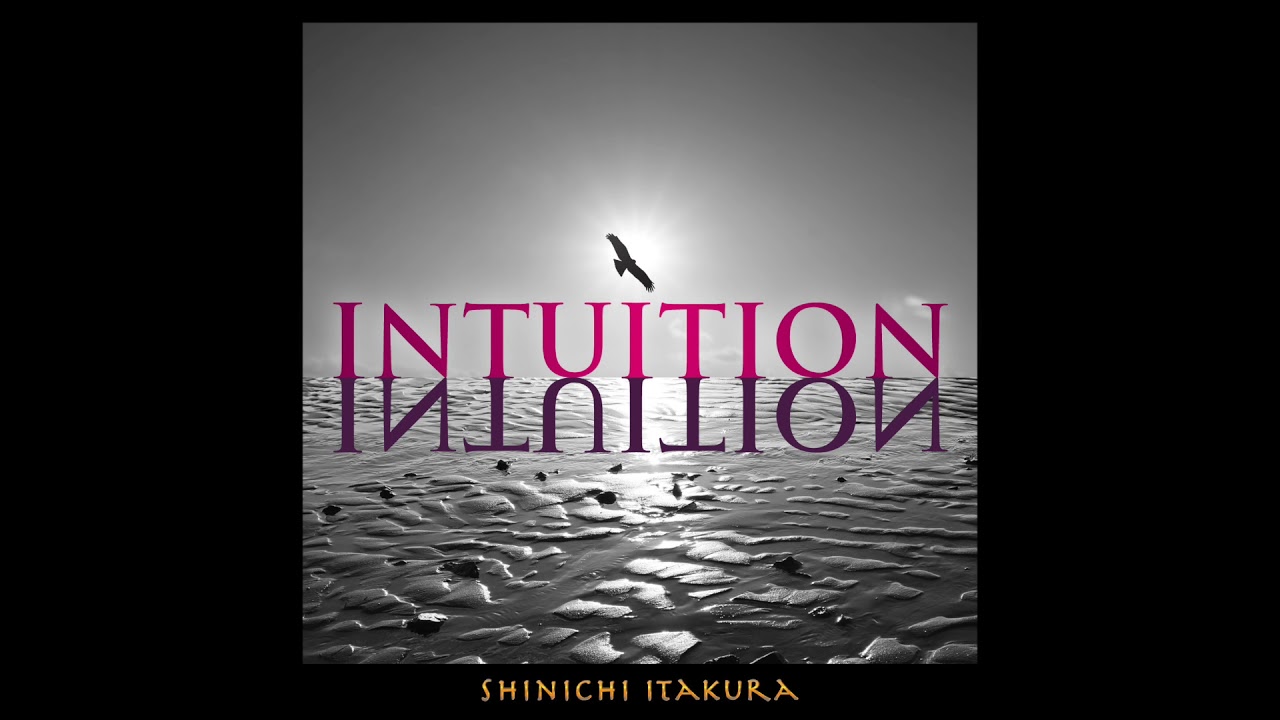 SHINICHI ITAKURA - [M8] A day of the judgment / Album『INTUITION』(2010)