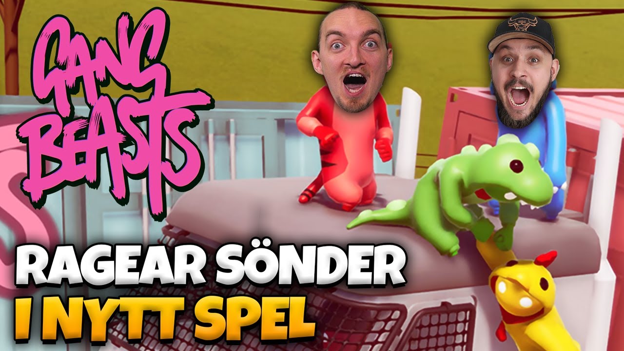 VI RAGEAR SÖNDER I GANG BEASTS
