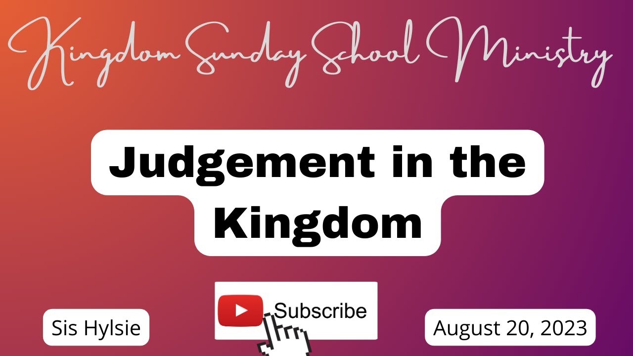Judgement in the Kingdom, International Sunday School Lesson for August 20, 2023