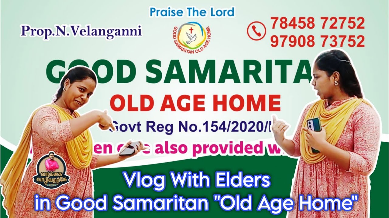 Vlog with முதியோர் இல்லம் || Good Samaritan Old Age Home || #chennai #support
