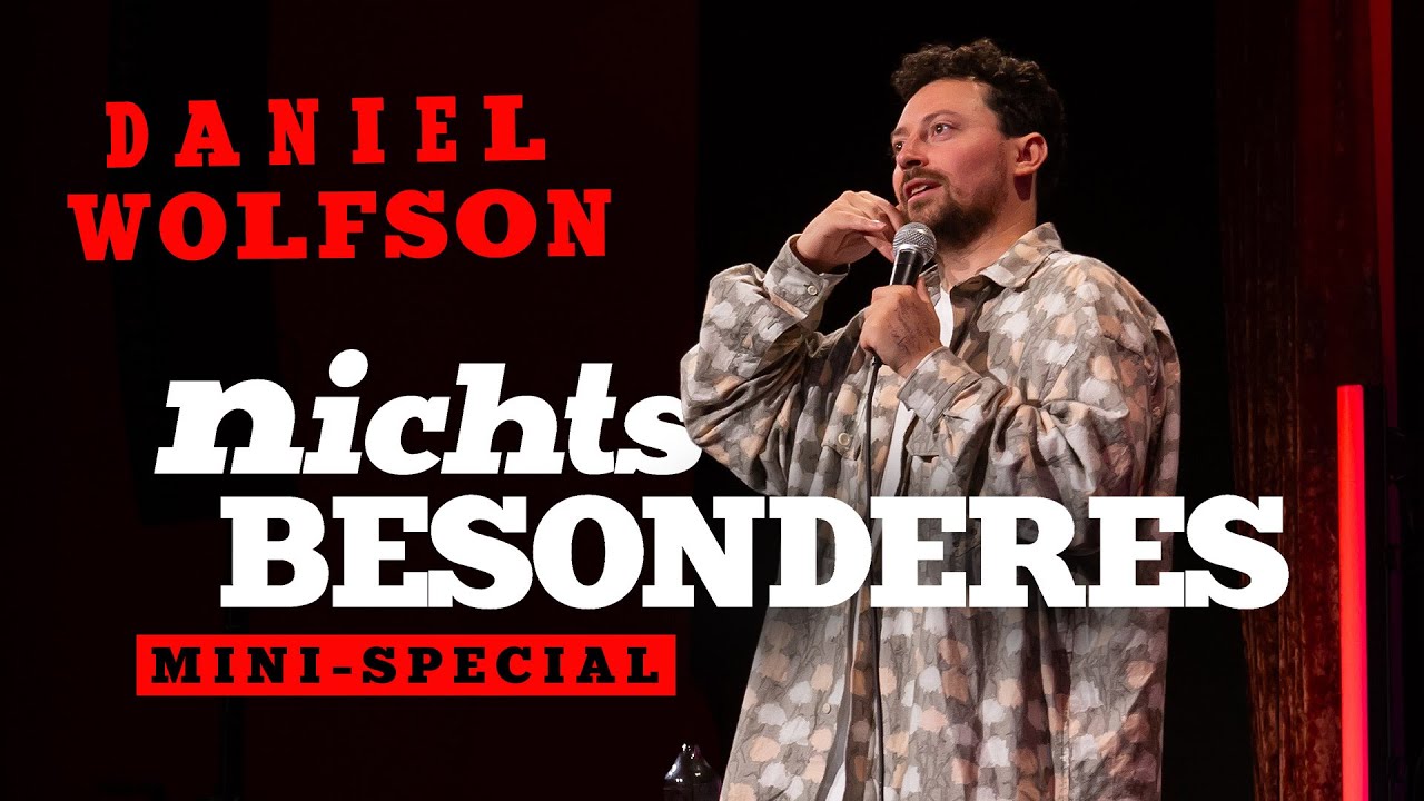 Nichts BESONDERES | Daniel Wolfson | improvisiertes mini Stand Up Special