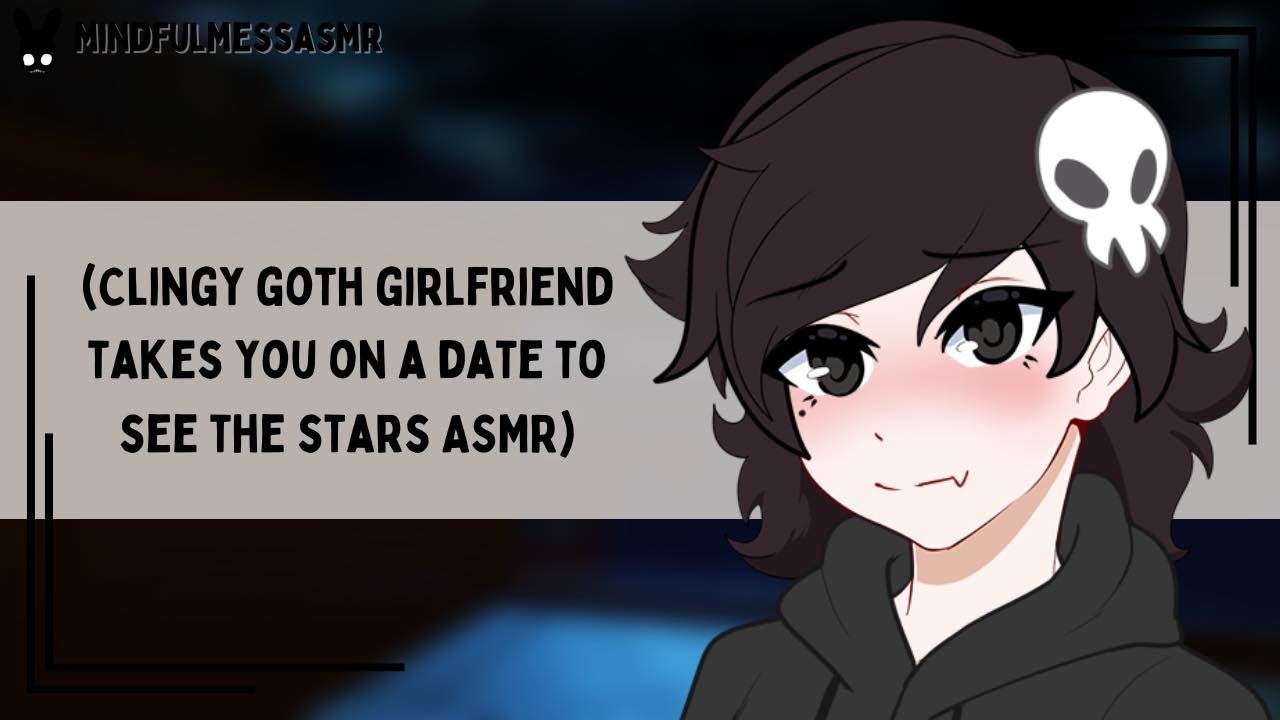 Are You Happy With Me? (Clingy Goth Girlfriend ASMR)
