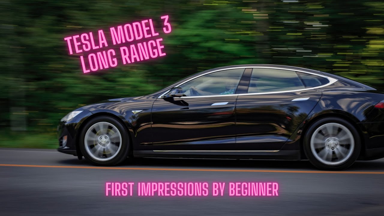 Driving with Tesla Model 3 Long Range - First Impressions of the First Drive