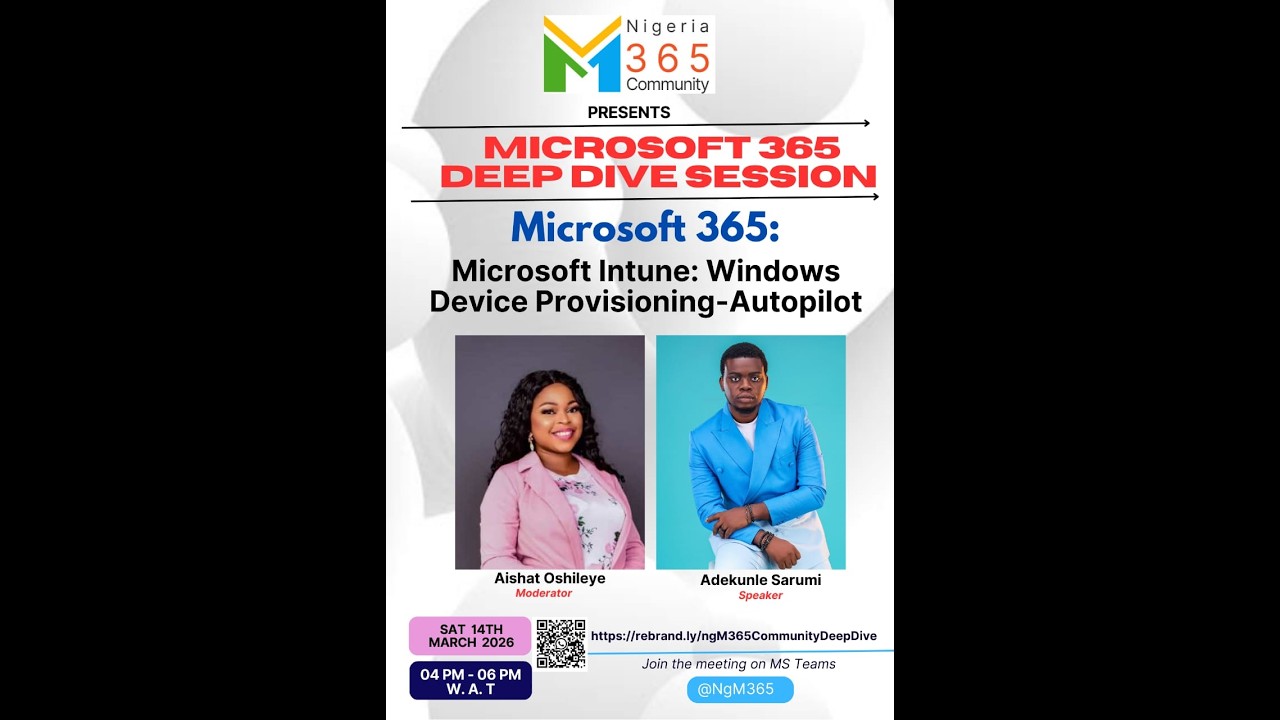 Nigeria M365 Deep Dive | Intune & Windows Autopilot Part 2 | Adekunle Sarumi