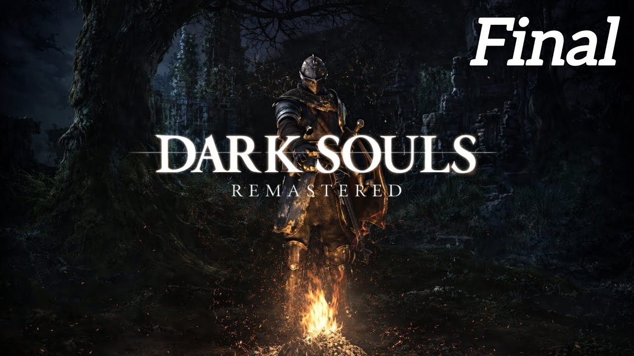 Dark Souls Remastered | Se acabó la aventura, y qué juegazo!🔥🗿