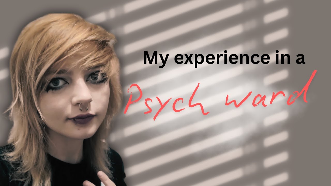 My Experience in Psych Wards