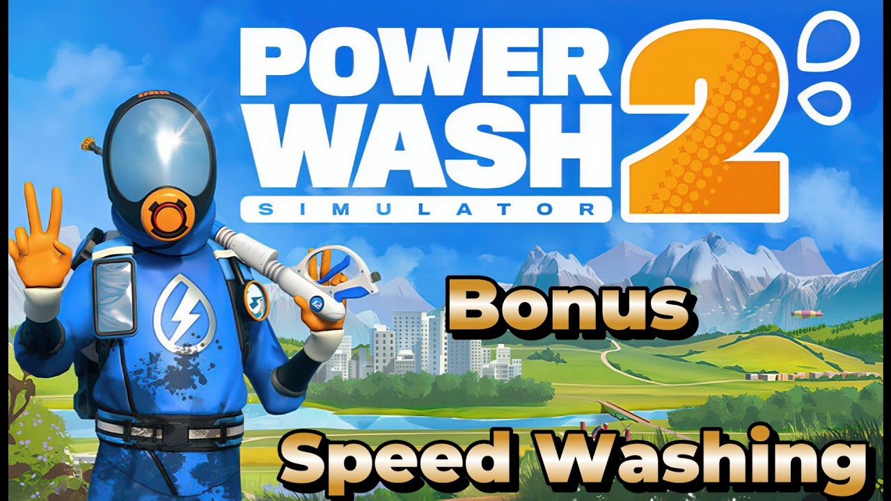 Power Wash Simulator 2 Speed Washing Bonus