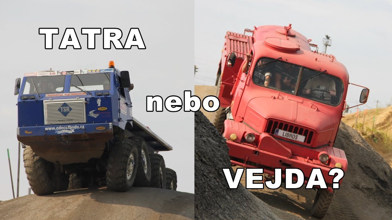 TATRA nebo VEJDA a proč?