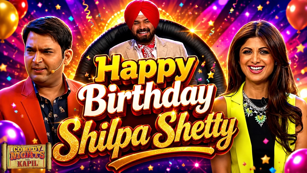 Happy Birthday to Bollywood's Fitness Icon, Shilpa Shetty | Comedy Nights With Kapil