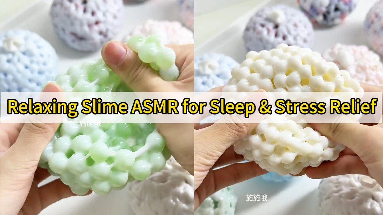 Relaxing Slime ASMR for Sleep & Stress Relief 解压#极度舒适#声控解压#助眠#水宝宝