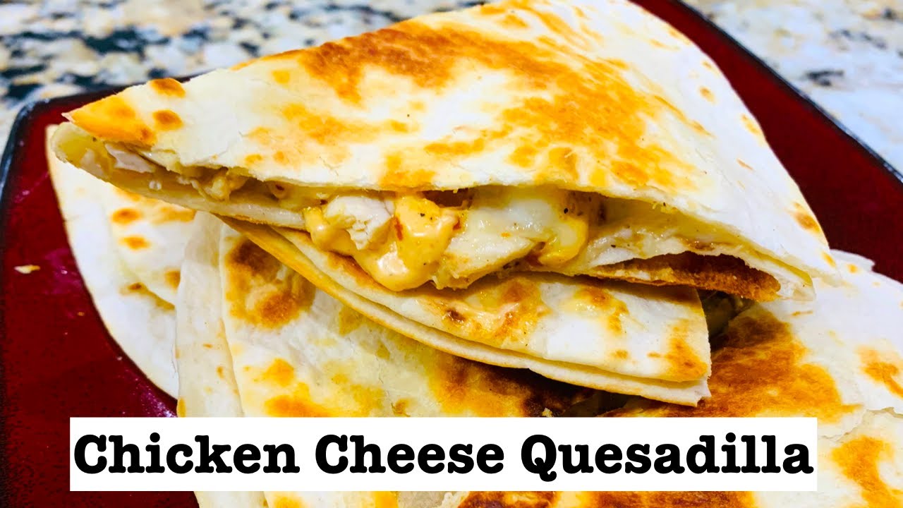 Chicken Cheese Quesadilla | Leftover Rotisserie chicken Recipes | Nivis Food