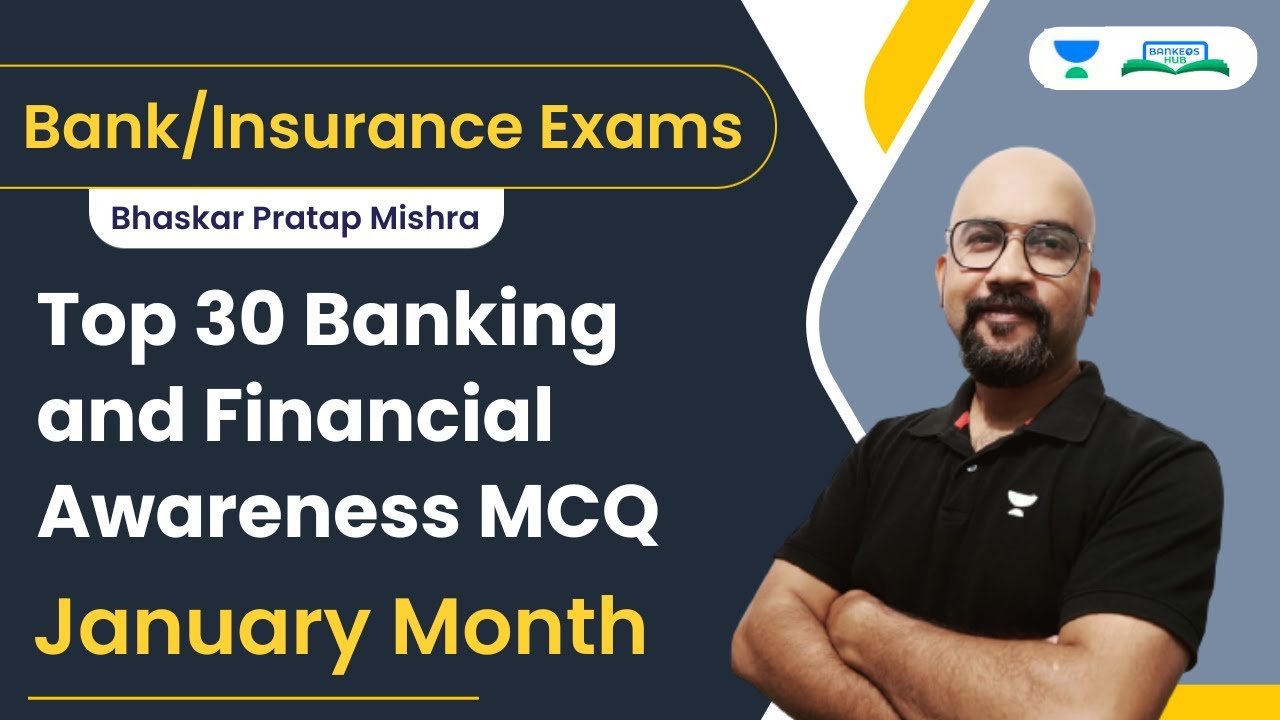 Top 30 Banking and Financial Awareness MCQ of January Month | Bank/Insurance Exams |  Bhaskar Mishra