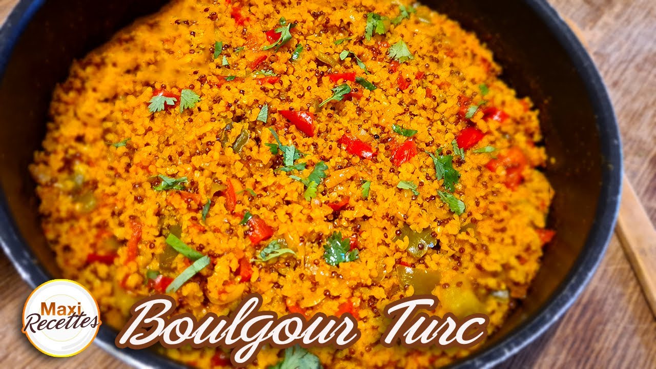Boulgour Turc Recette Facile et Rapide