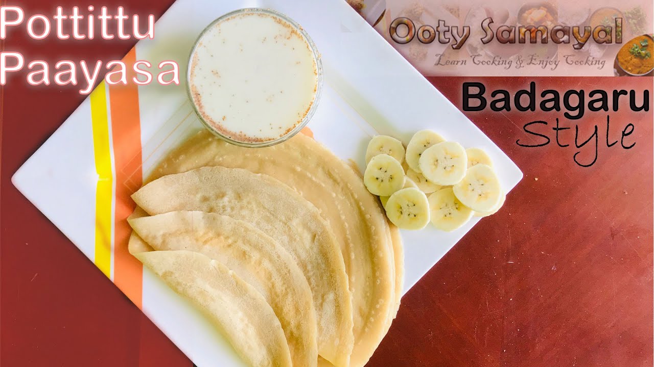 Badagaru Pottittu Paayasa | Ooty Style Foods |  Wheat dosa | Badaga Food