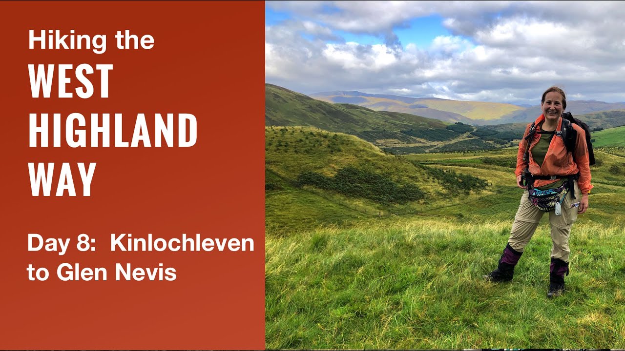 West Highland Way - Kinlochleven to Glen Nevis Campground, Day 8